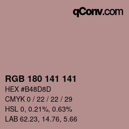Color code: RGB 180 141 141 | qconv.com