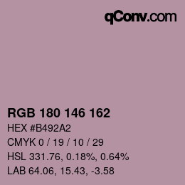 Color code: RGB 180 146 162 | qconv.com