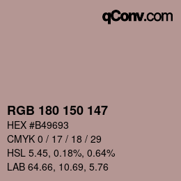 Color code: RGB 180 150 147 | qconv.com