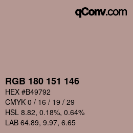 Color code: RGB 180 151 146 | qconv.com