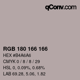 Color code: RGB 180 166 166 | qconv.com