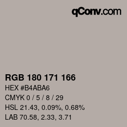 Color code: RGB 180 171 166 | qconv.com