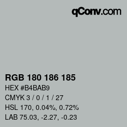 カラーコード: RGB 180 186 185 | qconv.com