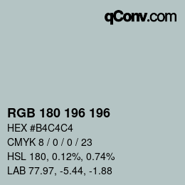 Color code: RGB 180 196 196 | qconv.com