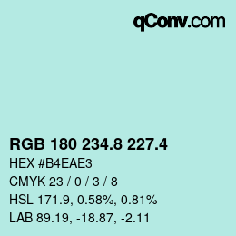 カラーコード: RGB 180 234.8 227.4 | qconv.com
