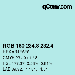 カラーコード: RGB 180 234.8 232.4 | qconv.com