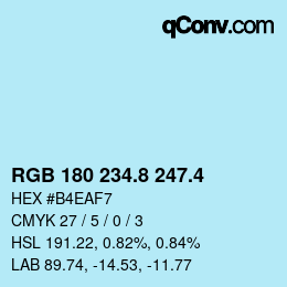 カラーコード: RGB 180 234.8 247.4 | qconv.com