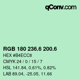 カラーコード: RGB 180 236.6 200.6 | qconv.com