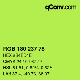 Color code: RGB 180 237 78 | qconv.com