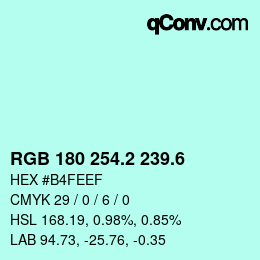 カラーコード: RGB 180 254.2 239.6 | qconv.com