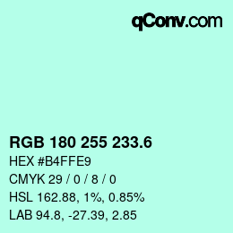 カラーコード: RGB 180 255 233.6 | qconv.com