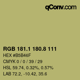 カラーコード: RGB 181.1 180.8 111 | qconv.com