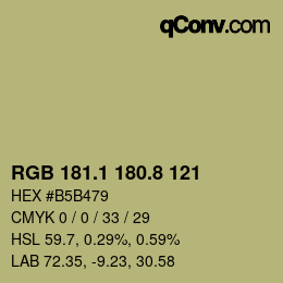 カラーコード: RGB 181.1 180.8 121 | qconv.com