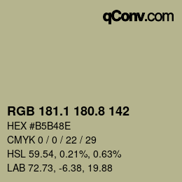 カラーコード: RGB 181.1 180.8 142 | qconv.com