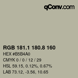 カラーコード: RGB 181.1 180.8 160 | qconv.com