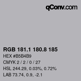 カラーコード: RGB 181.1 180.8 185 | qconv.com