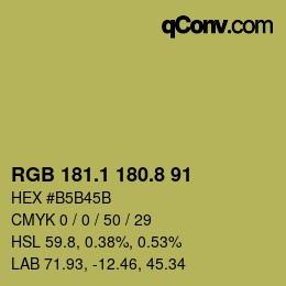 カラーコード: RGB 181.1 180.8 91 | qconv.com