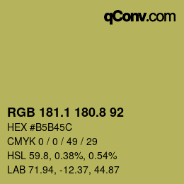 カラーコード: RGB 181.1 180.8 92 | qconv.com