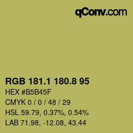 カラーコード: RGB 181.1 180.8 95 | qconv.com