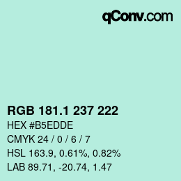 カラーコード: RGB 181.1 237 222 | qconv.com