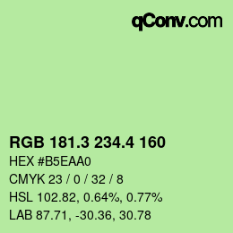 カラーコード: RGB 181.3 234.4 160 | qconv.com
