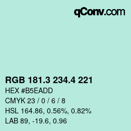 カラーコード: RGB 181.3 234.4 221 | qconv.com