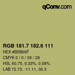カラーコード: RGB 181.7 182.6 111 | qconv.com