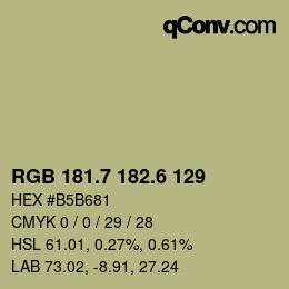 カラーコード: RGB 181.7 182.6 129 | qconv.com