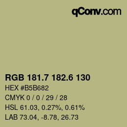 カラーコード: RGB 181.7 182.6 130 | qconv.com