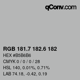 カラーコード: RGB 181.7 182.6 182 | qconv.com