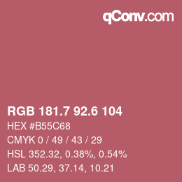カラーコード: RGB 181.7 92.6 104 | qconv.com