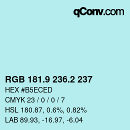 カラーコード: RGB 181.9 236.2 237 | qconv.com