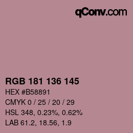 Color code: RGB 181 136 145 | qconv.com