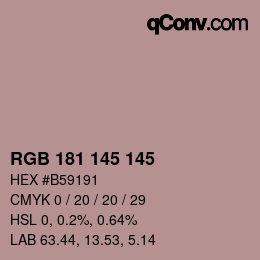 Color code: RGB 181 145 145 | qconv.com