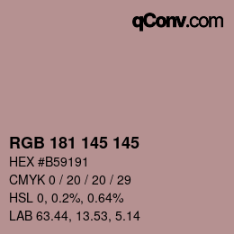 Color code: RGB 181 145 145 | qconv.com