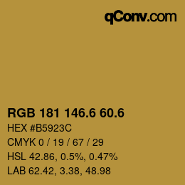 カラーコード: RGB 181 146.6 60.6 | qconv.com