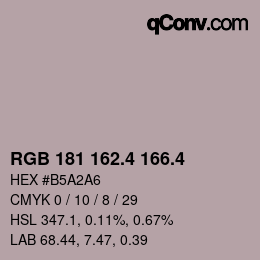カラーコード: RGB 181 162.4 166.4 | qconv.com