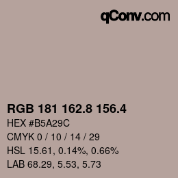 カラーコード: RGB 181 162.8 156.4 | qconv.com