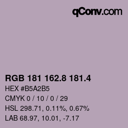 カラーコード: RGB 181 162.8 181.4 | qconv.com