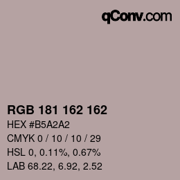 Color code: RGB 181 162 162 | qconv.com