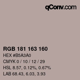 Color code: RGB 181 163 160 | qconv.com