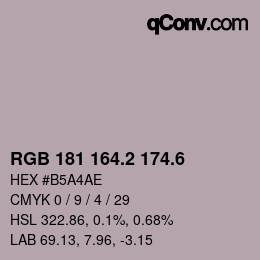 カラーコード: RGB 181 164.2 174.6 | qconv.com