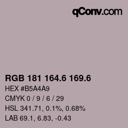 カラーコード: RGB 181 164.6 169.6 | qconv.com