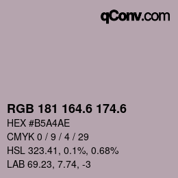 カラーコード: RGB 181 164.6 174.6 | qconv.com