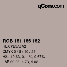 Color code: RGB 181 166 162 | qconv.com