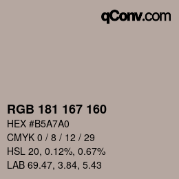 Color code: RGB 181 167 160 | qconv.com