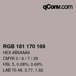 Color code: RGB 181 170 169 | qconv.com