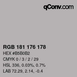 Color code: RGB 181 176 178 | qconv.com