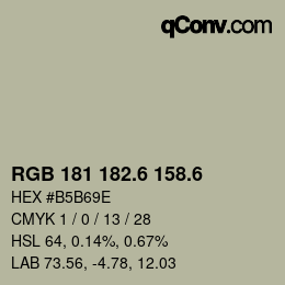 カラーコード: RGB 181 182.6 158.6 | qconv.com