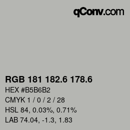 カラーコード: RGB 181 182.6 178.6 | qconv.com